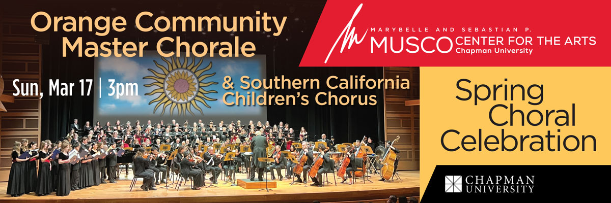 Orange County Master Chorale and Southern California's Children's Chorus. A Spring Choral Celebration. The image of a flowery sun shines behind a large orchestra and choir combined into one.