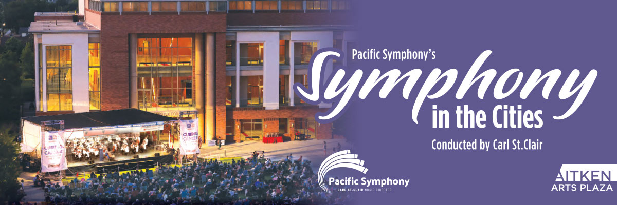 Pacific Symphony's Symphony in the Cities conducted by Carl St. Clair