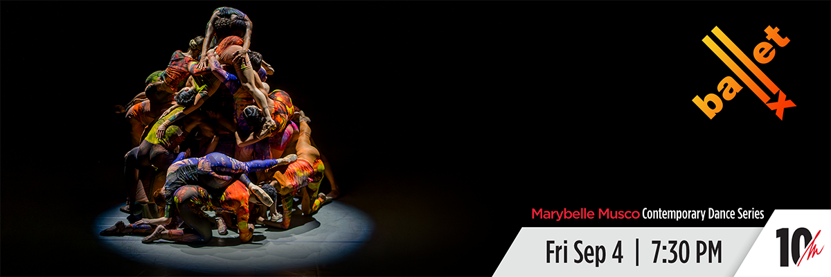 Ballet X | Fri, Sept 09 | 7:30 PM | Dancers in multicolored costumes are stacked into a pyramid with the logo "Ballet X" above them